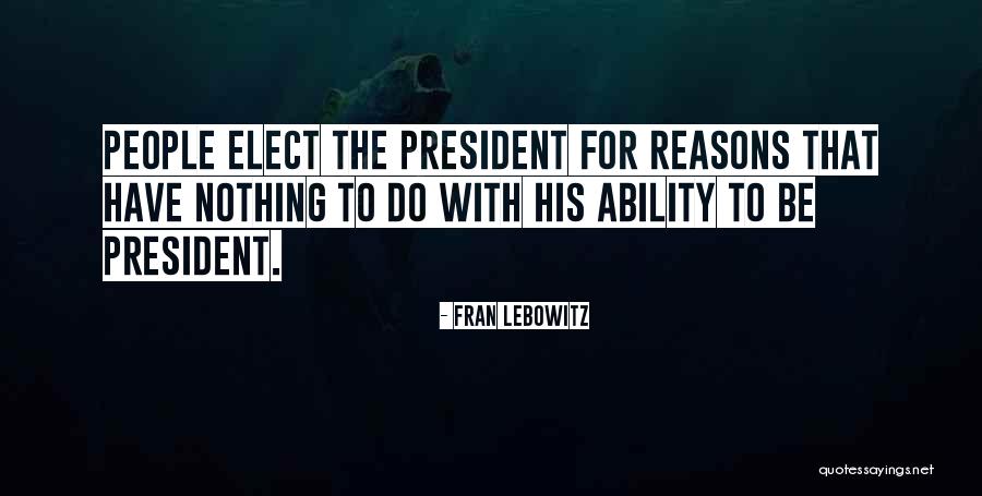 Abubakarr Kamara Quotes By Fran Lebowitz Abubakarr Kamara Quotes By Fran Lebowitz