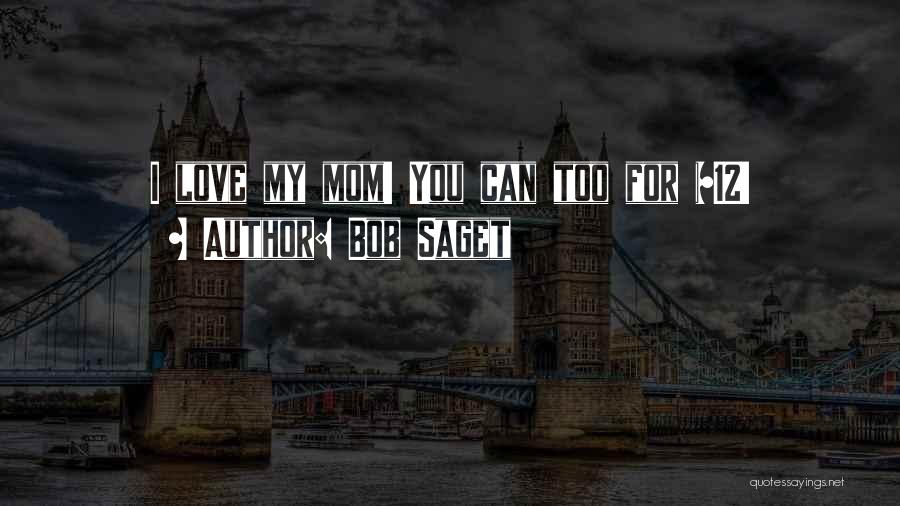 Abularach Sale Quotes By Bob Saget