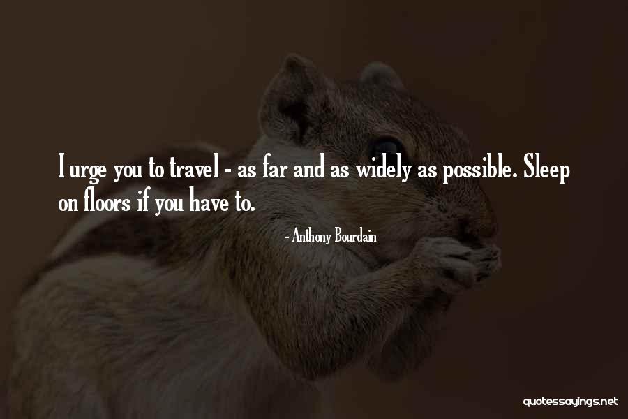 Abunchofyees Quotes By Anthony Bourdain Abunchofyees Quotes By Anthony Bourdain