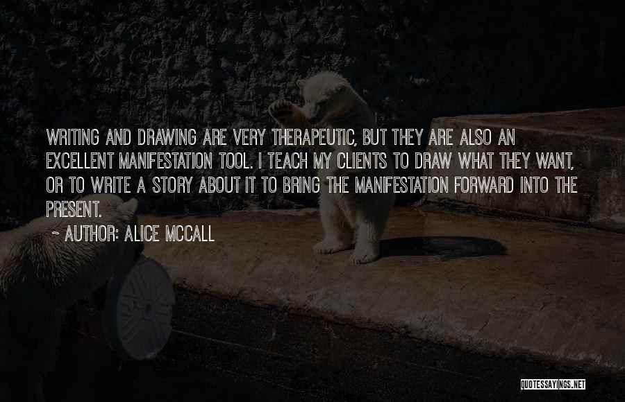 Abundance And Happiness Quotes By Alice McCall