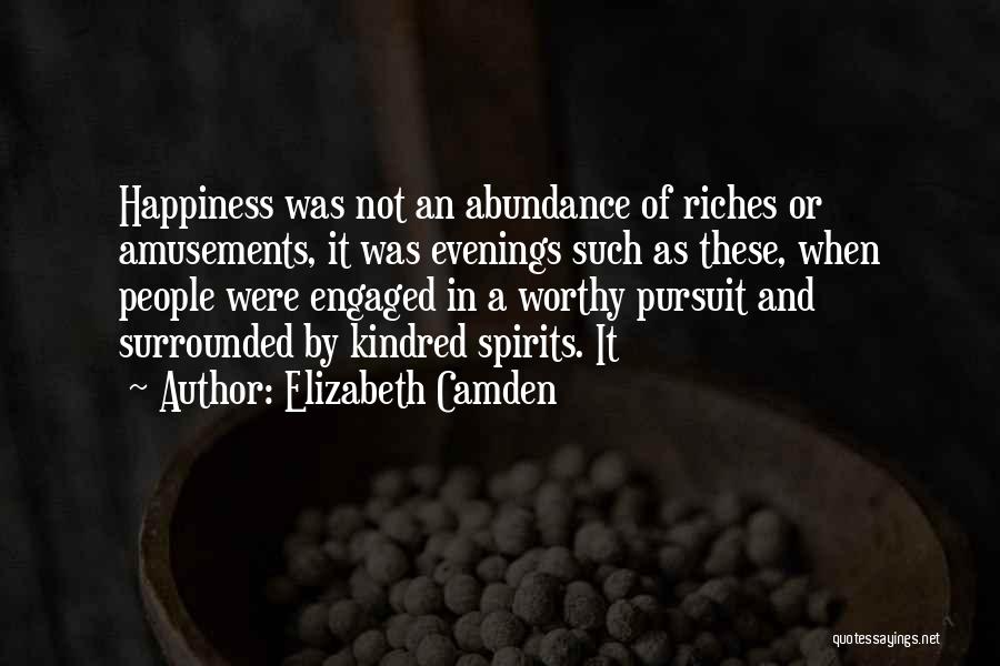 Abundance And Happiness Quotes By Elizabeth Camden