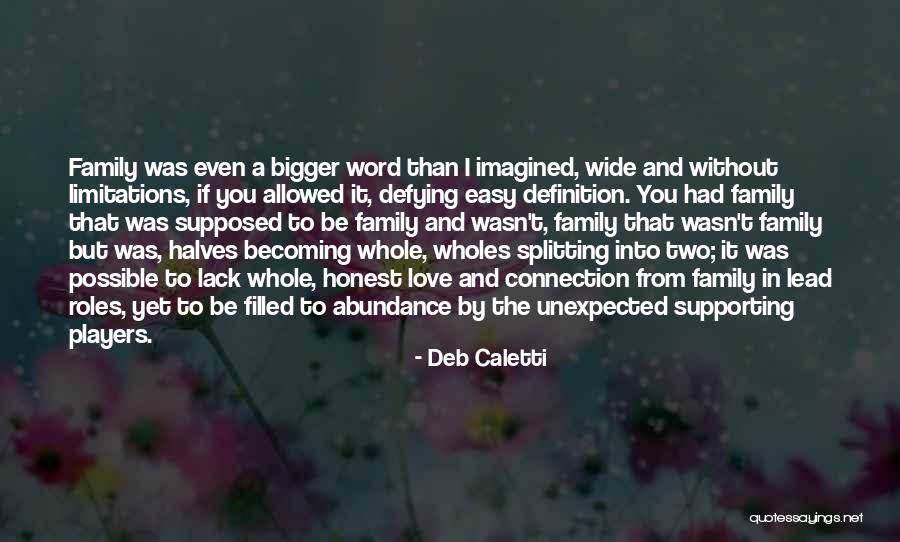 Abundance And Love Quotes By Deb Caletti Abundance And Love Quotes By Deb Caletti