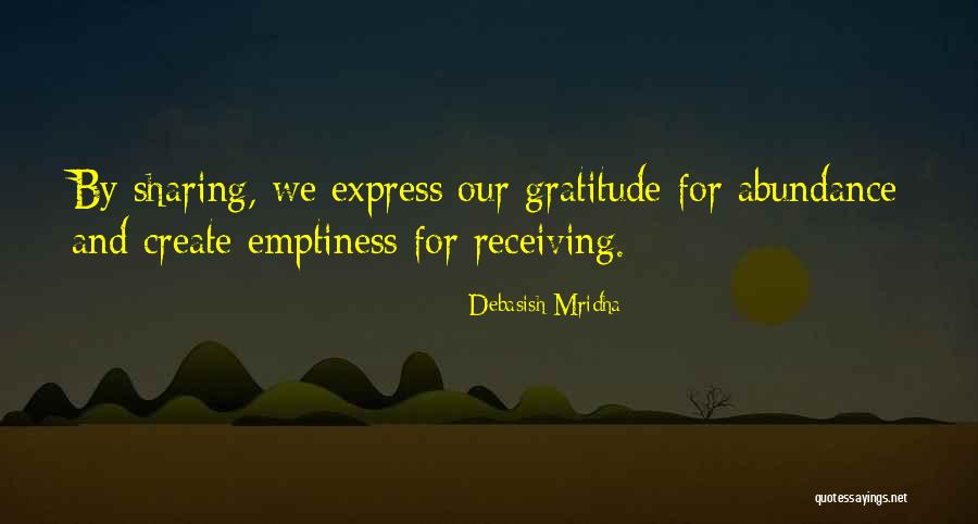 Abundance And Love Quotes By Debasish Mridha Abundance And Love Quotes By Debasish Mridha
