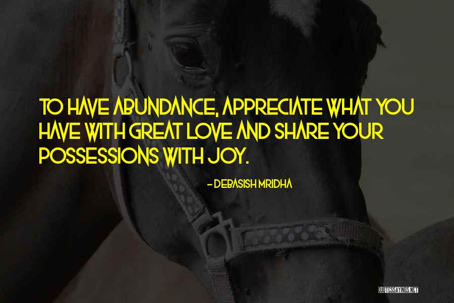 Abundance And Love Quotes By Debasish Mridha Abundance And Love Quotes By Debasish Mridha
