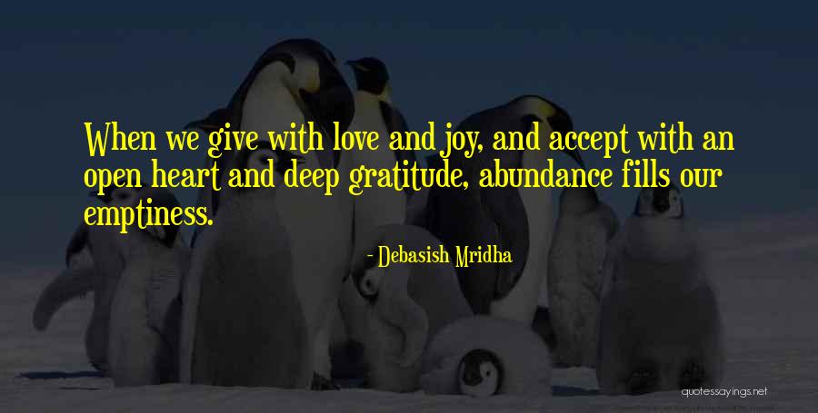 Abundance And Love Quotes By Debasish Mridha Abundance And Love Quotes By Debasish Mridha