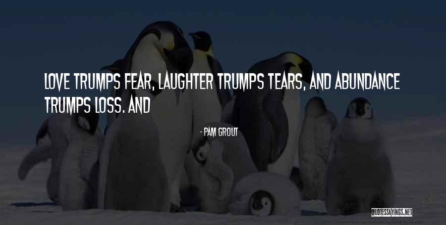 Abundance And Love Quotes By Pam Grout Abundance And Love Quotes By Pam Grout