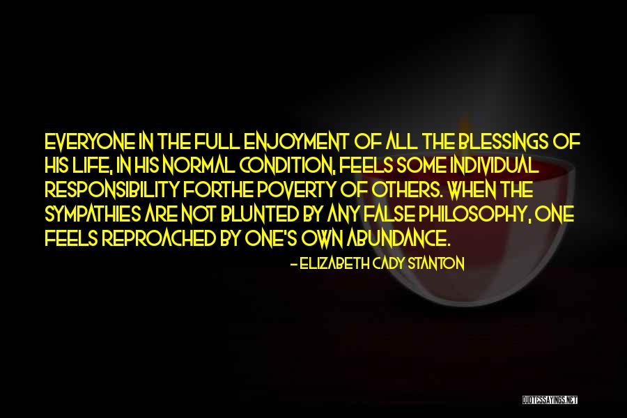 Abundance Of Life Quotes By Elizabeth Cady Stanton Abundance Of Life Quotes By Elizabeth Cady Stanton