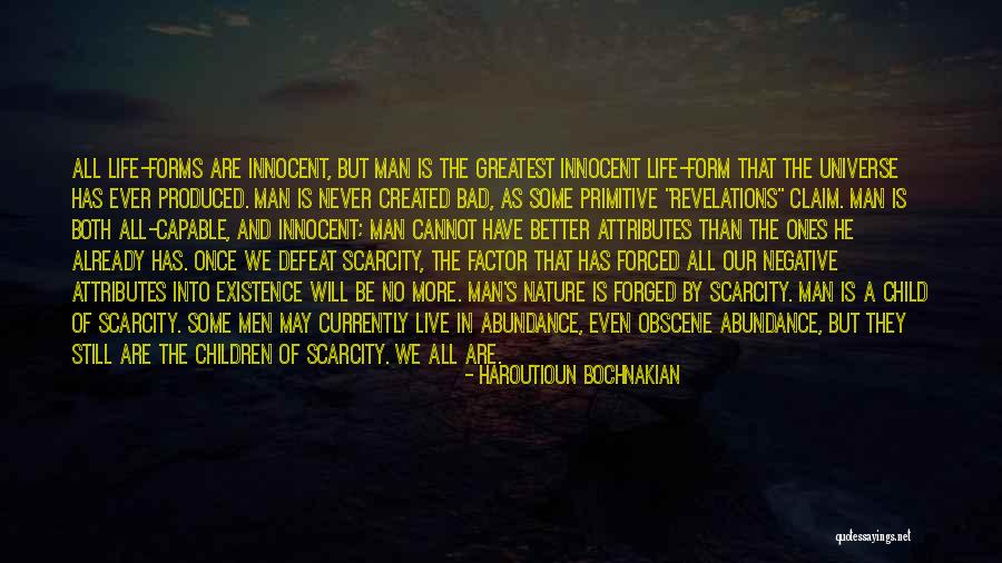 Abundance Of Life Quotes By Haroutioun Bochnakian Abundance Of Life Quotes By Haroutioun Bochnakian