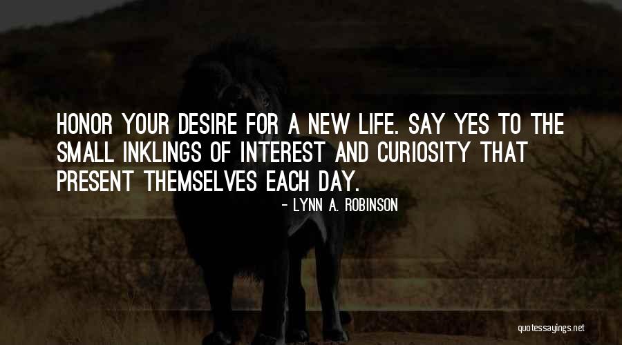 Abundance Of Life Quotes By Lynn A. Robinson Abundance Of Life Quotes By Lynn A. Robinson