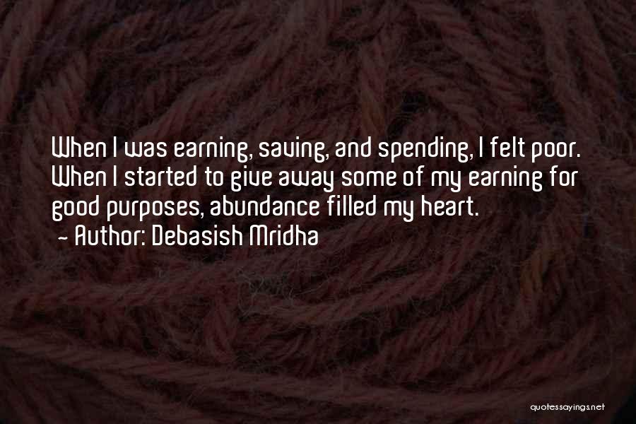 Abundance Quotes By Debasish Mridha