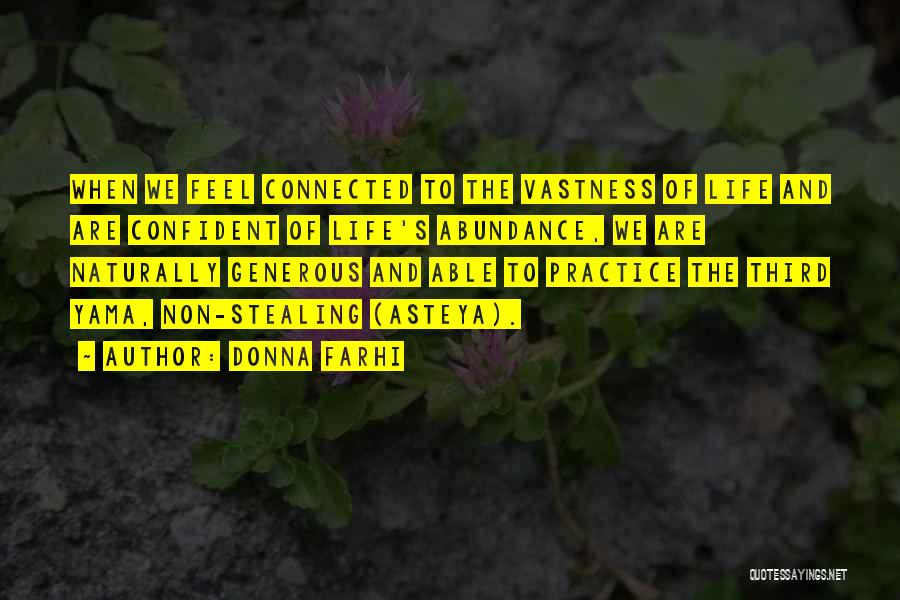 Abundance Quotes By Donna Farhi