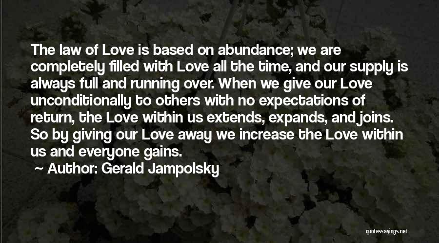 Abundance Quotes By Gerald Jampolsky