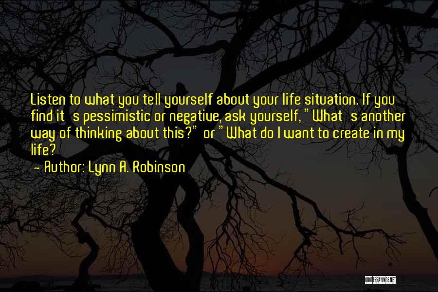 Abundance Thinking Quotes By Lynn A. Robinson