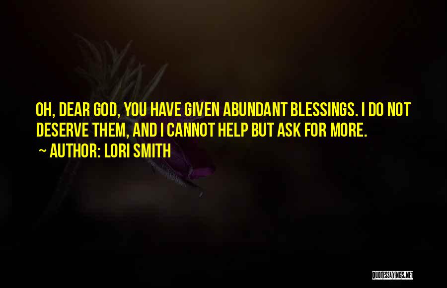 Abundant Blessings Quotes By Lori Smith