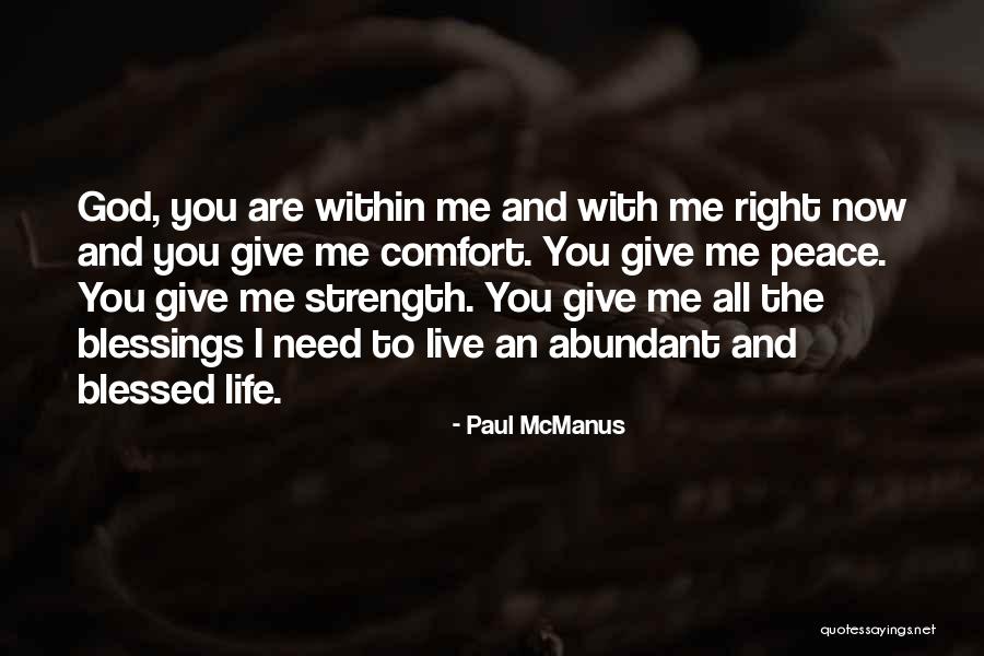 Abundant Blessings Quotes By Paul McManus Abundant Blessings Quotes By Paul McManus