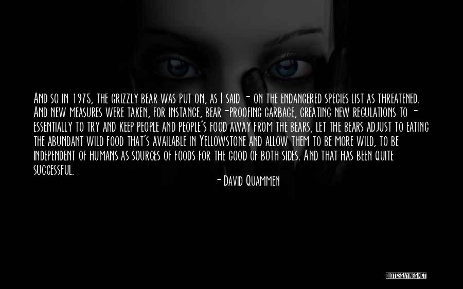 Abundant Food Quotes By David Quammen Abundant Food Quotes By David Quammen