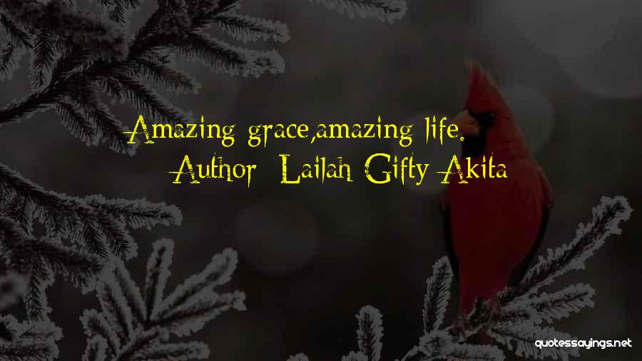 Abundant Grace Quotes By Lailah Gifty Akita