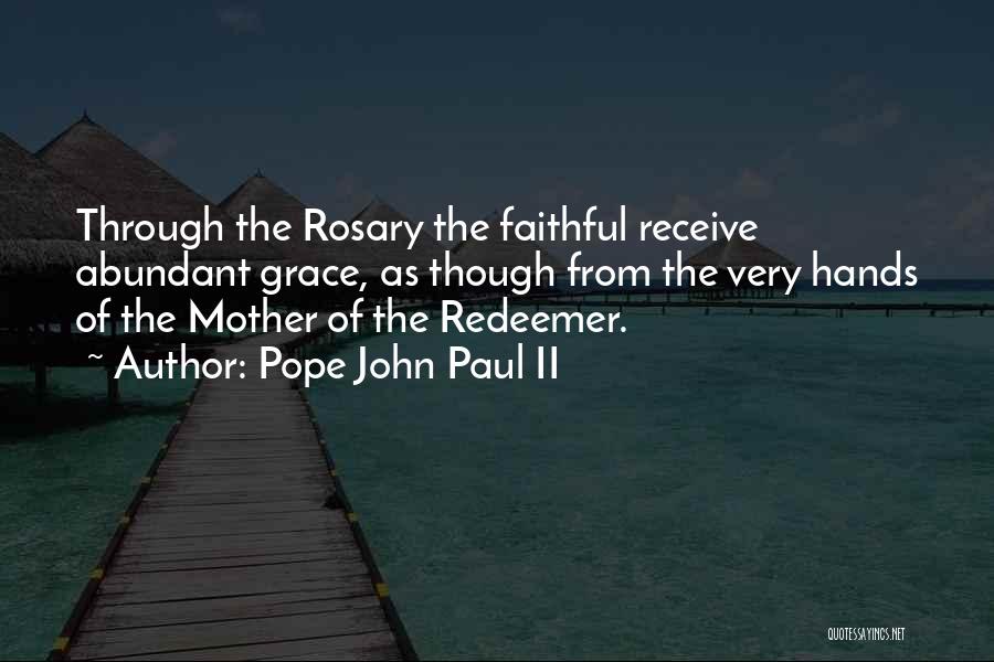 Abundant Grace Quotes By Pope John Paul II