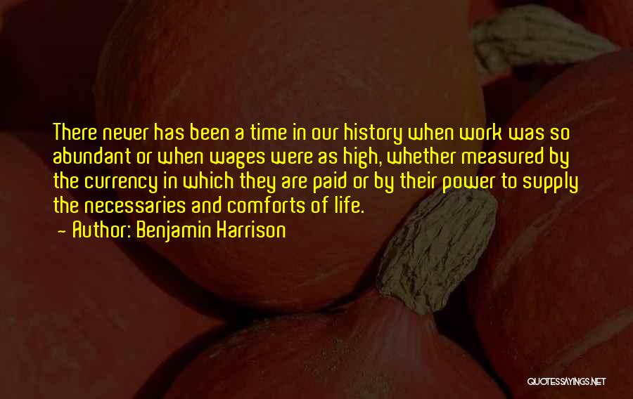 Abundant Life Quotes By Benjamin Harrison