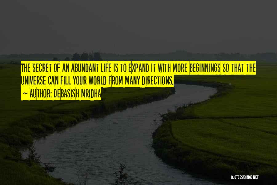 Abundant Life Quotes By Debasish Mridha