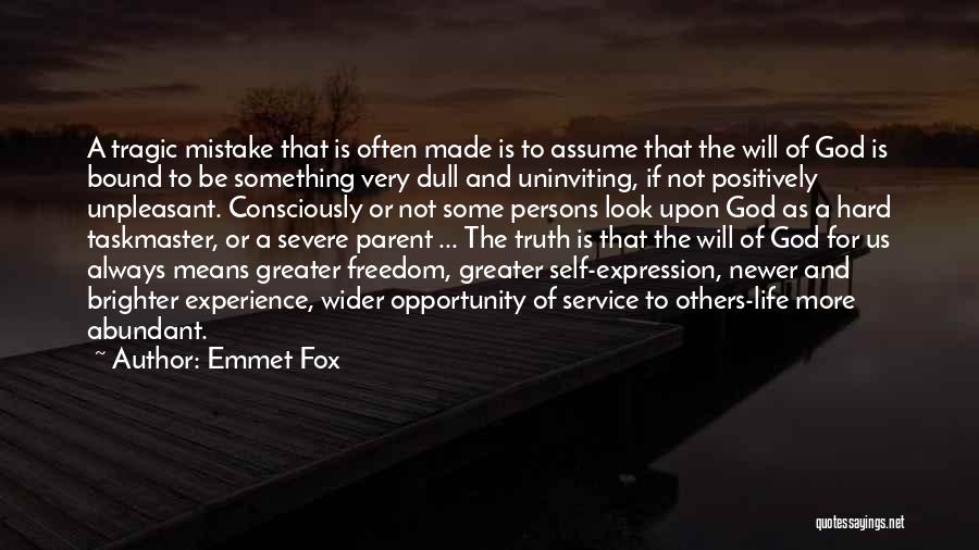 Abundant Life Quotes By Emmet Fox