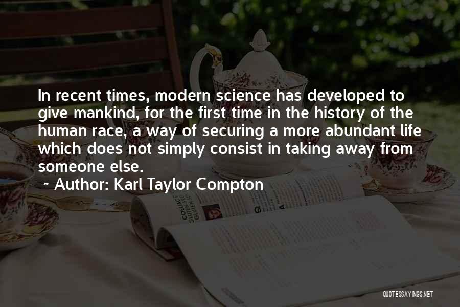 Abundant Life Quotes By Karl Taylor Compton