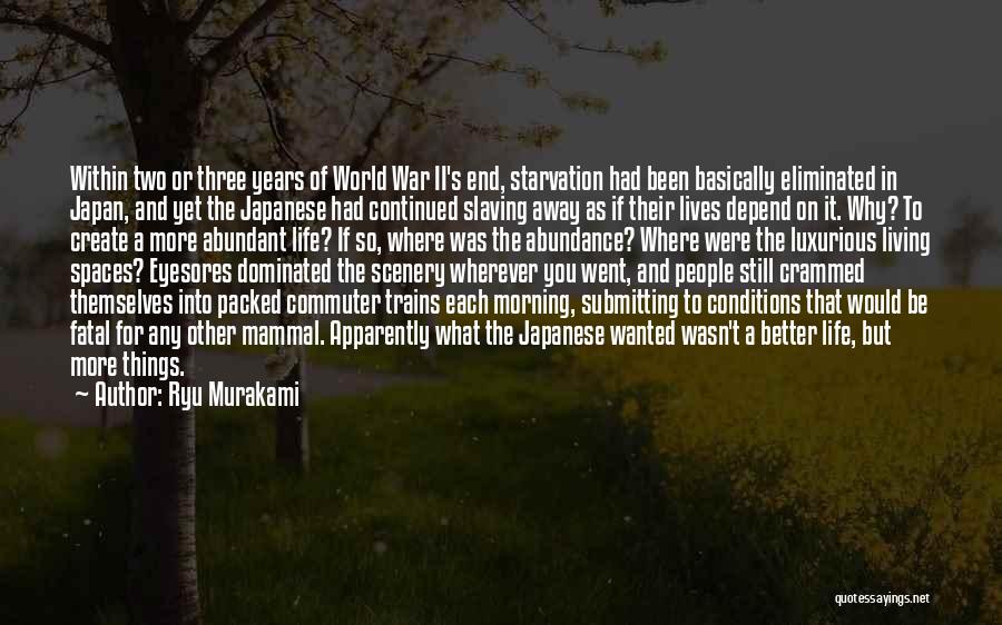 Abundant Life Quotes By Ryu Murakami