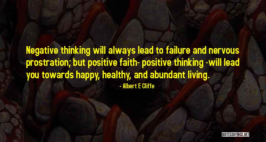 Abundant Living Quotes By Albert E Cliffe