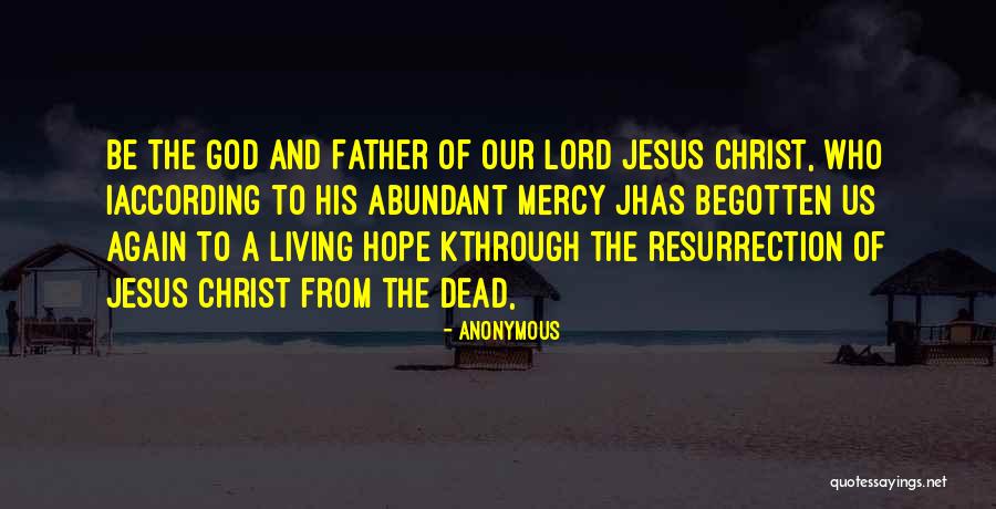 Abundant Living Quotes By Anonymous