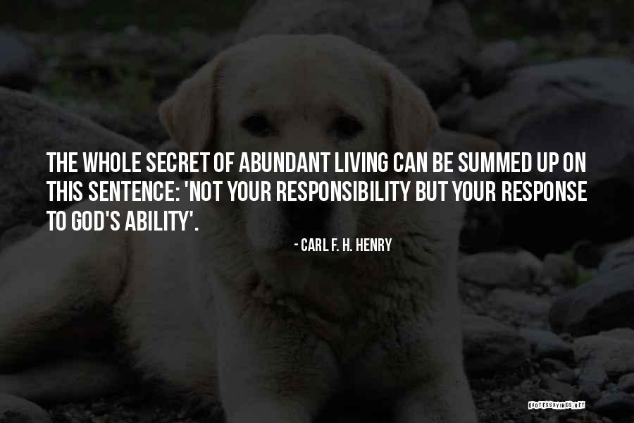 Abundant Living Quotes By Carl F. H. Henry