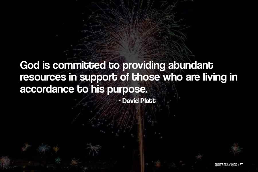 Abundant Living Quotes By David Platt
