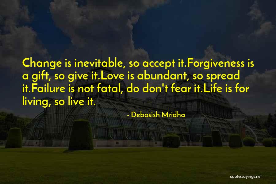 Abundant Living Quotes By Debasish Mridha