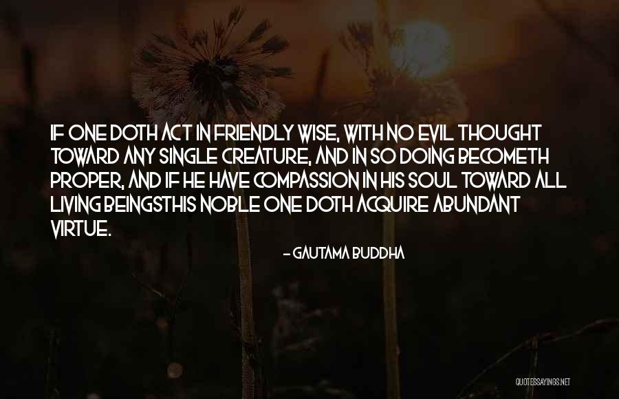 Abundant Living Quotes By Gautama Buddha