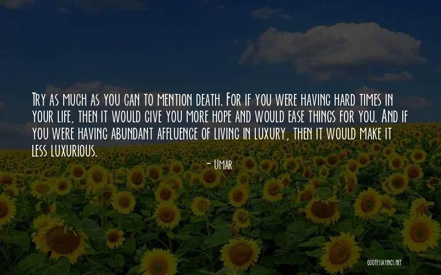 Abundant Living Quotes By Umar