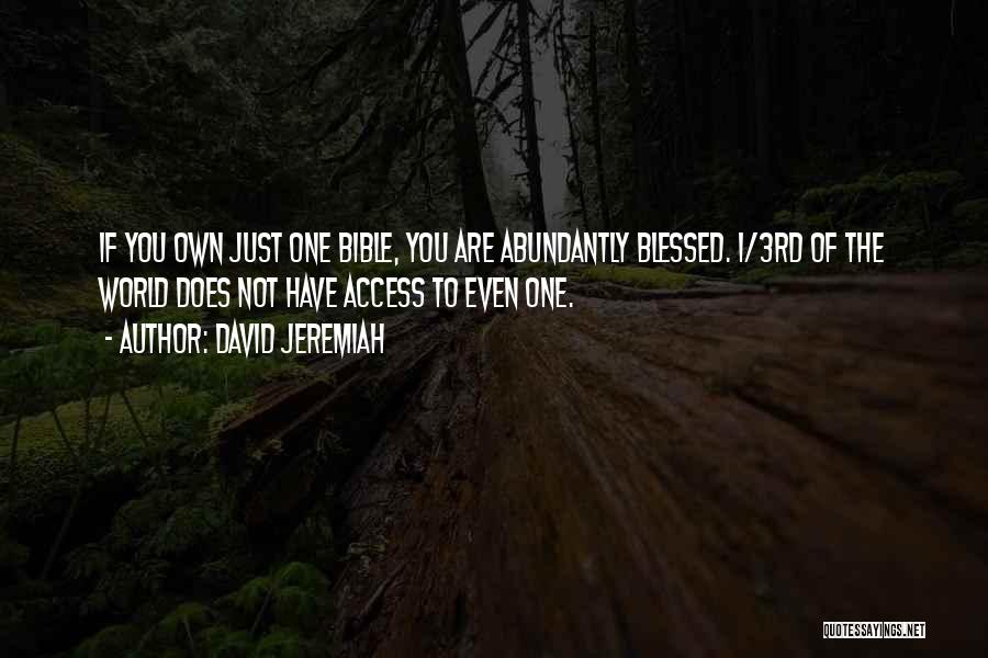 Abundantly Blessed Quotes By David Jeremiah