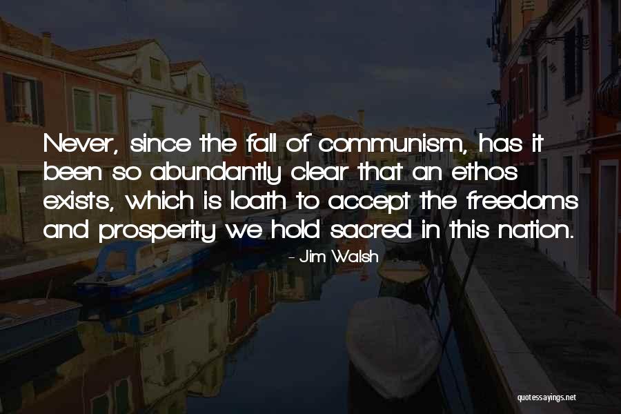 Abundantly Clear Quotes By Jim Walsh Abundantly Clear Quotes By Jim Walsh