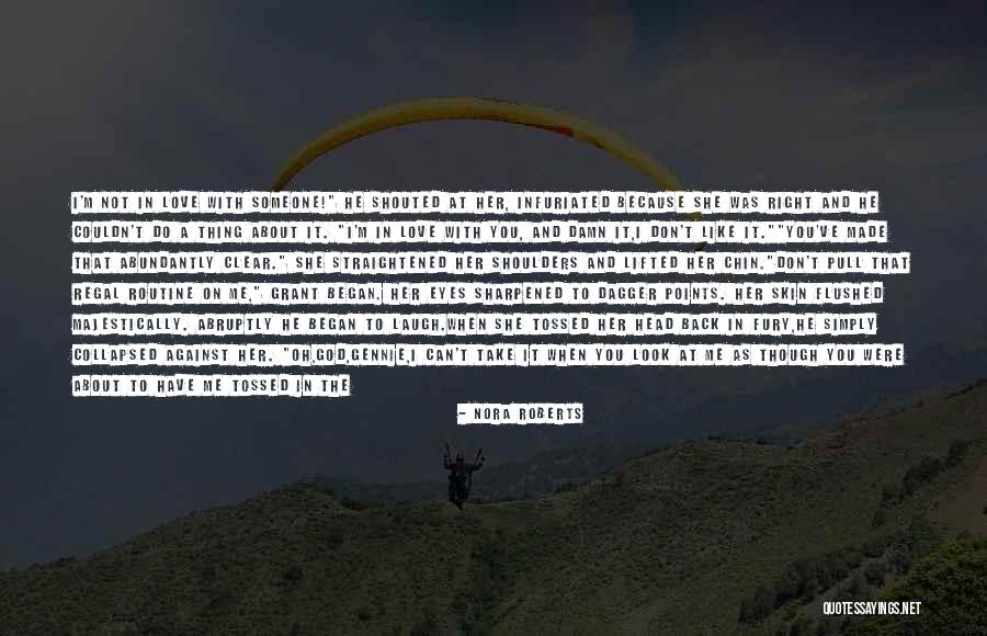 Abundantly Clear Quotes By Nora Roberts Abundantly Clear Quotes By Nora Roberts