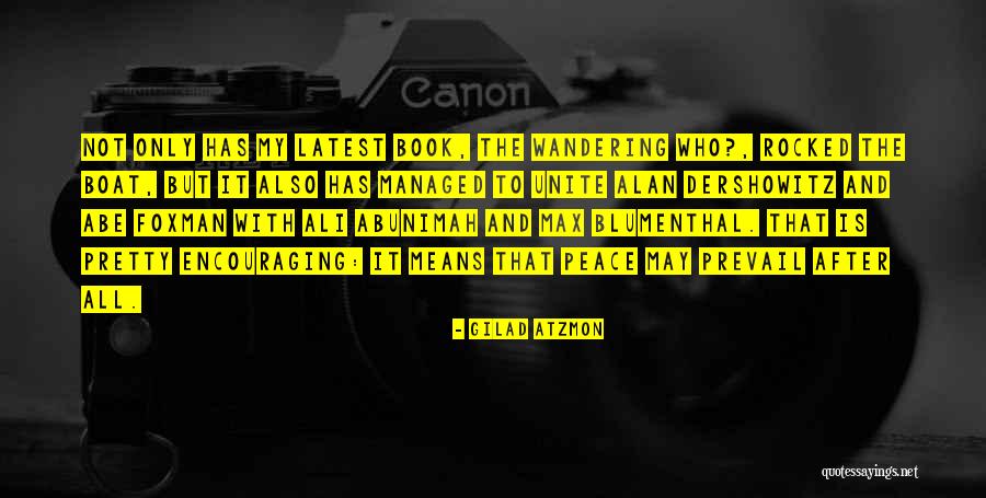Abunimah Quotes By Gilad Atzmon Abunimah Quotes By Gilad Atzmon
