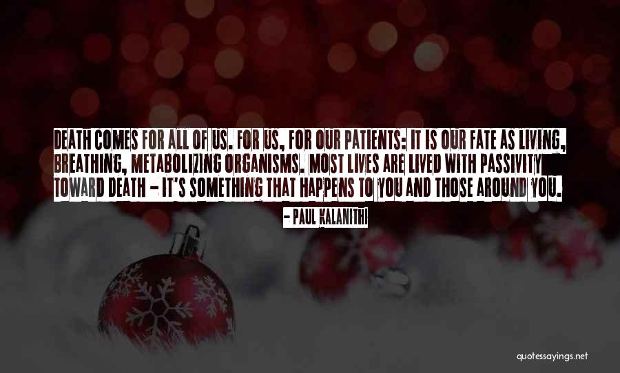 Aburra Granos Quotes By Paul Kalanithi Aburra Granos Quotes By Paul Kalanithi