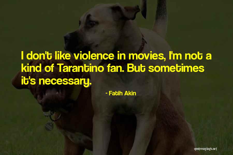 Aburrir Preterite Quotes By Fatih Akin Aburrir Preterite Quotes By Fatih Akin