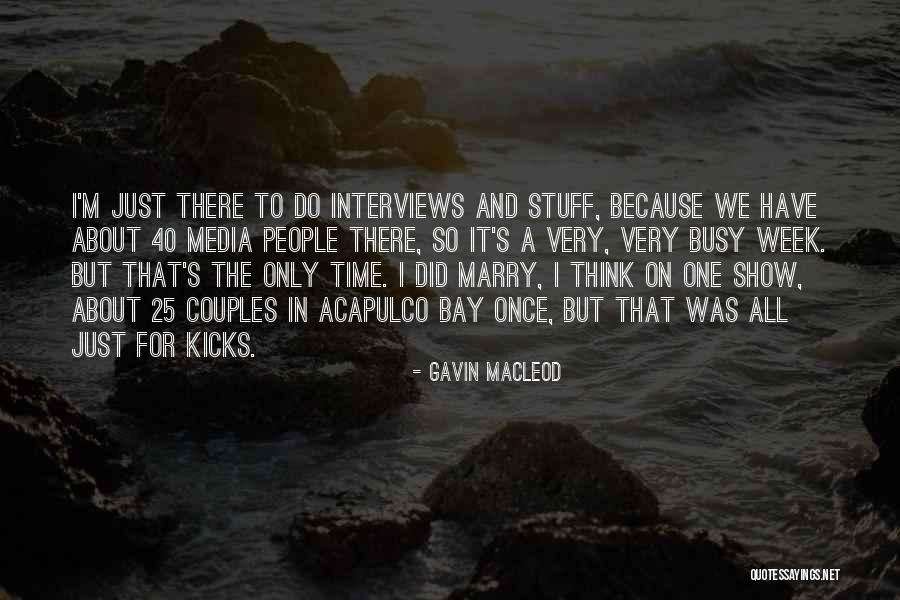 Aburrir Quotes By Gavin MacLeod Aburrir Quotes By Gavin MacLeod