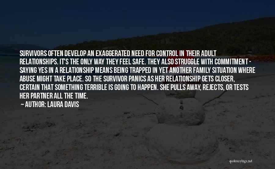 Abuse In Relationships Quotes By Laura Davis