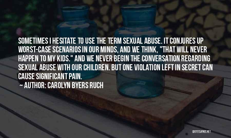 Abuse Is Not Okay Quotes By Carolyn Byers Ruch