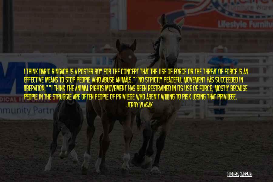 Abuse Of Animals Quotes By Jerry Vlasak Abuse Of Animals Quotes By Jerry Vlasak