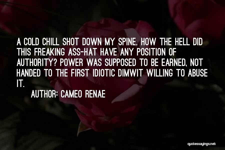 Abuse Of Authority Quotes By Cameo Renae