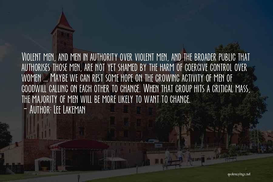 Abuse Of Authority Quotes By Lee Lakeman