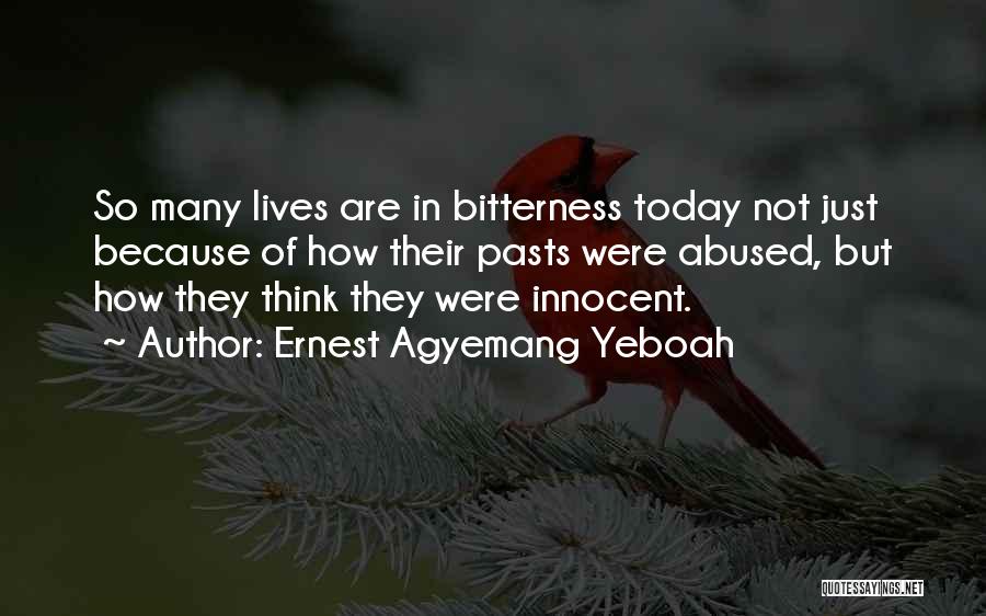 Abuse Of Innocence Quotes By Ernest Agyemang Yeboah