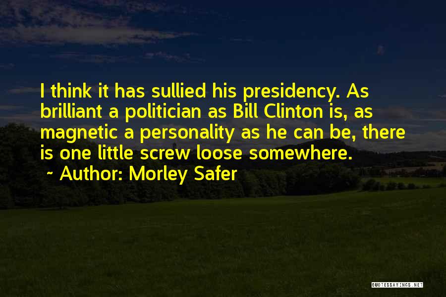 Abuse Of Innocence Quotes By Morley Safer