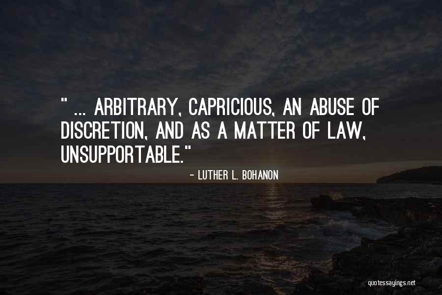 Abuse Of Law Quotes By Luther L. Bohanon Abuse Of Law Quotes By Luther L. Bohanon