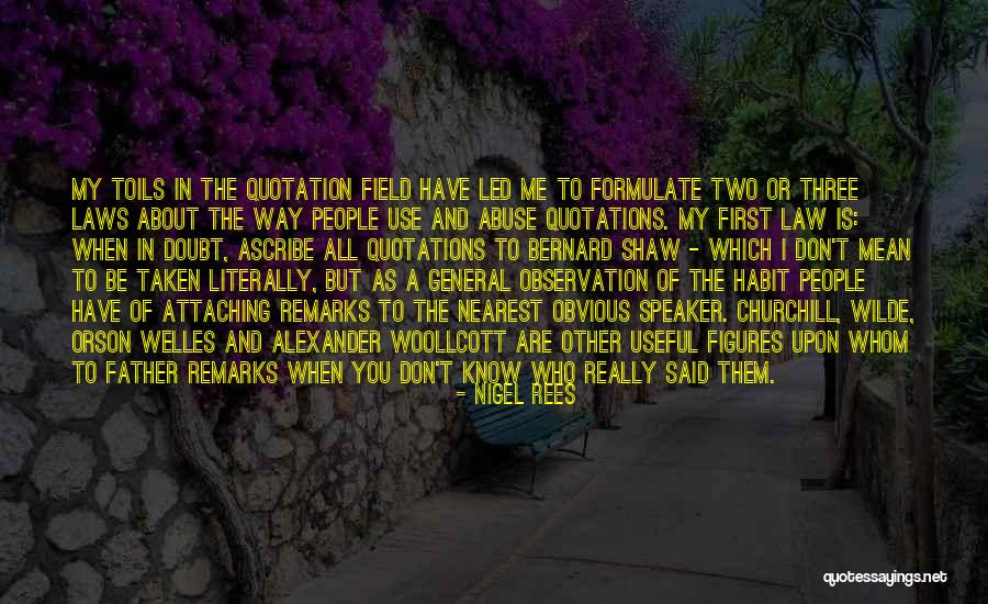 Abuse Of Law Quotes By Nigel Rees Abuse Of Law Quotes By Nigel Rees
